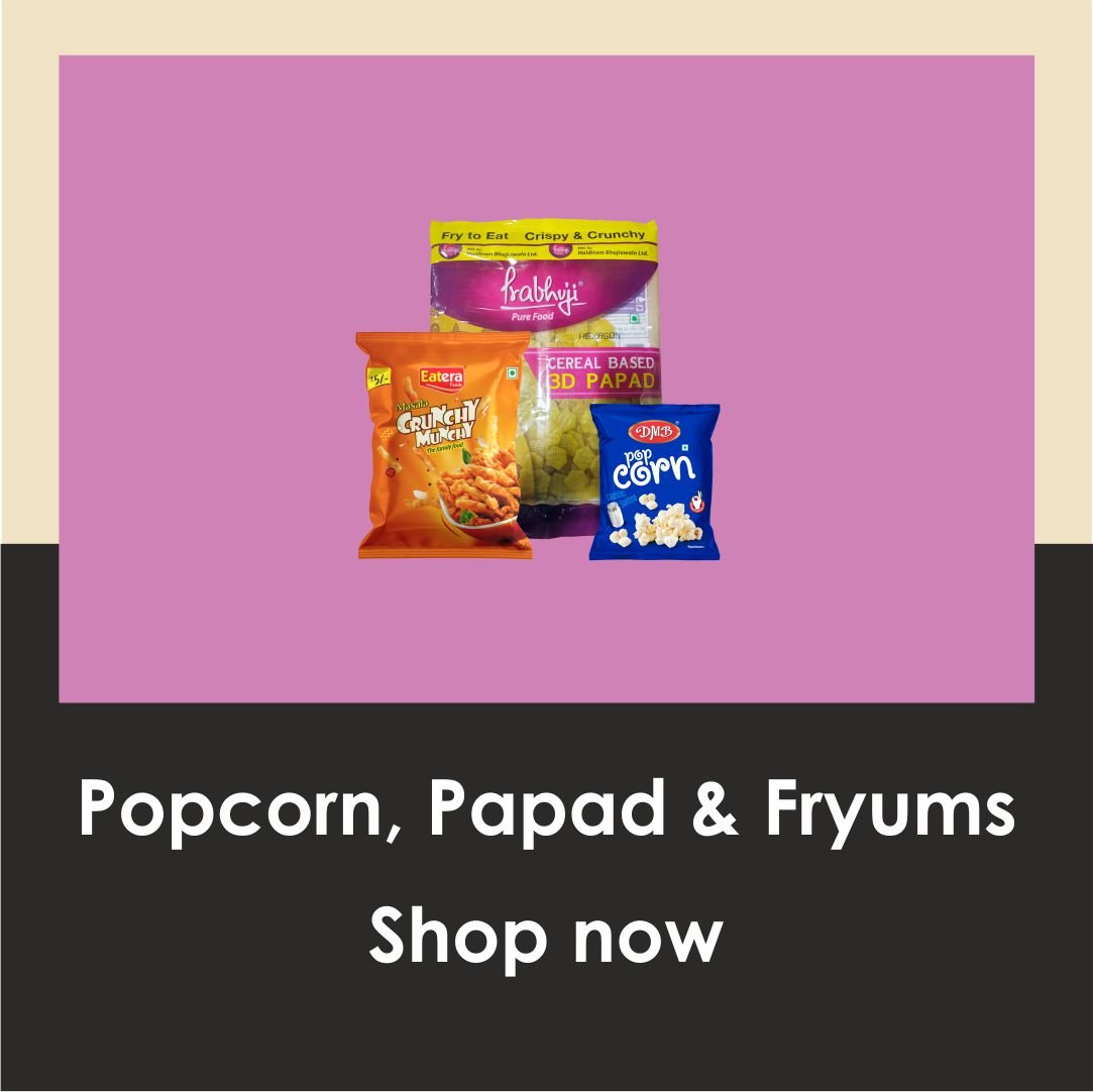 Popcorn, Papad & Fryums